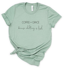 Coffee & Grace Because Adulting is Hard Tee Heather Sage - Grace and Hope Collective
