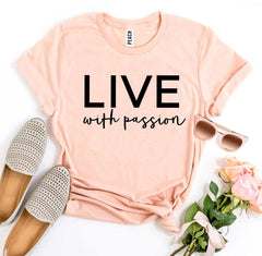 Live With Passion Tee Shirt | Peach | Grace and Hope Collective