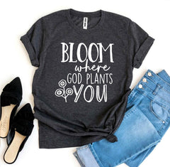 Bloom Where God Plants You Dark Gray Tee Shirt - Grace and Hope Collective