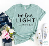Be The Light Tee Shirt - Grace and Hope Collective