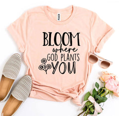 Bloom Where God Plants You Peach Tee Shirt - Grace and Hope Collective