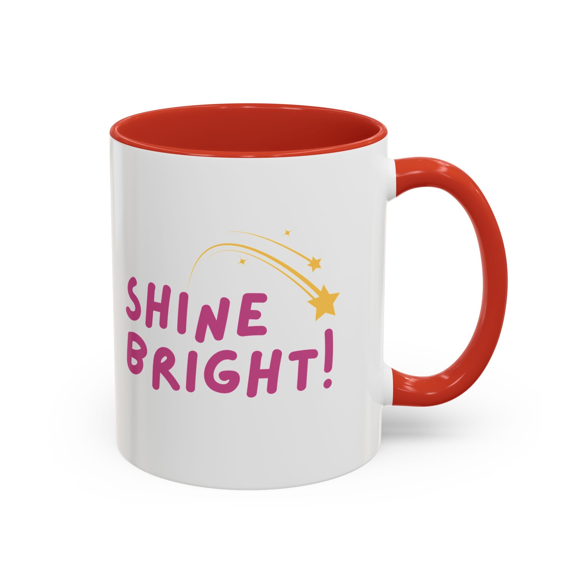 Reminder to Shine Bright and Have Fun Coffee Mug