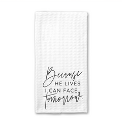 Because He Lives Towel - Grace and Hope Collective