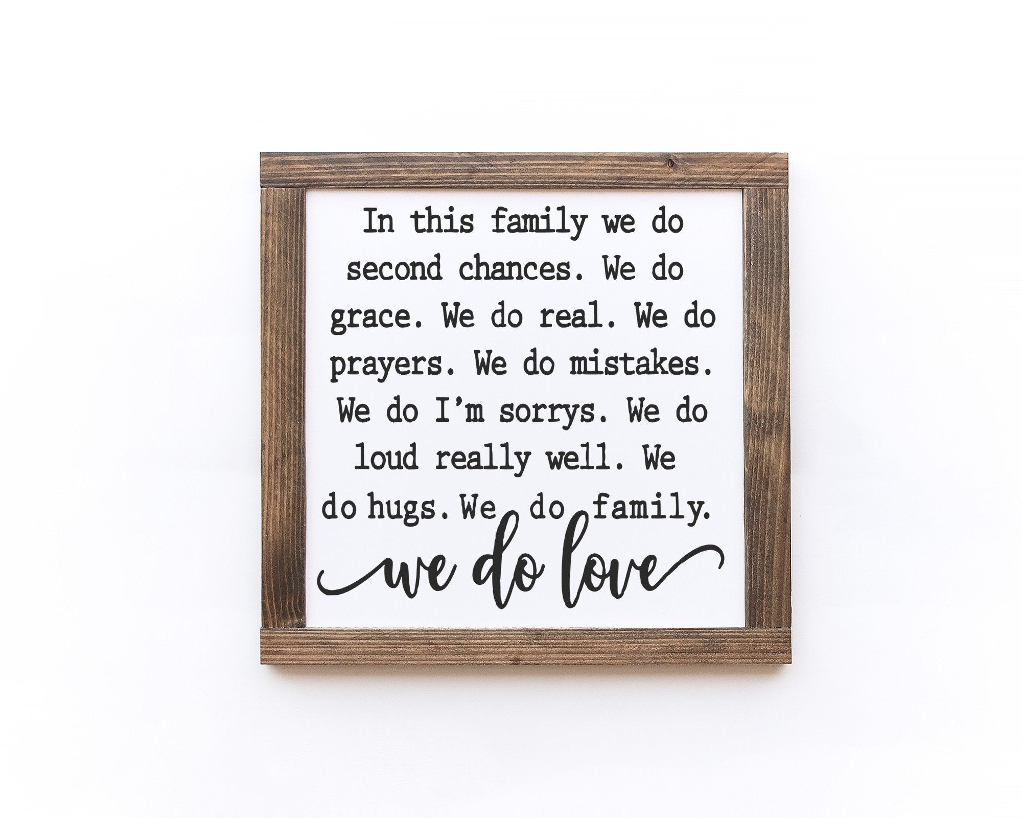 In This Family We Do Second Chances We Do Grace We Do Love Wood Sign - Grace and Hope Collective