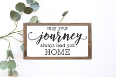 May Your Journey Always Lead You Home Wood Sign - Grace and Hope Collective